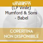 (LP Vinile) Mumford & Sons - Babel lp vinile di Mumford & Sons