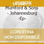Mumford & Sons - Johannesburg -Ep- cd