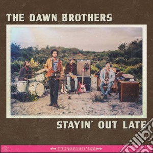 Dawn Brothers (The) - Stayin' Out Late -Digi- cd musicale di Dawn Brothers