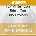 (LP Vinile) Con Brio - Con Brio-Explorer vinile