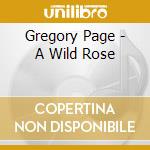 Gregory Page - A Wild Rose cd