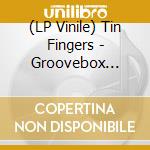 (LP Vinile) Tin Fingers - Groovebox Memories lp vinile