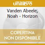 Vanden Abeele, Noah - Horizon cd
