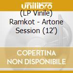 (LP Vinile) Ramkot - Artone Session (12") vinile