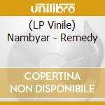 (LP Vinile) Nambyar - Remedy vinile