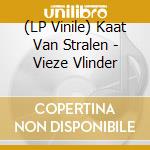 (LP Vinile) Kaat Van Stralen - Vieze Vlinder vinile