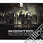 In Qontrol 2008 The Last City On Earth (2 Cd) cd