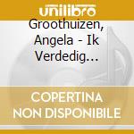 Groothuizen, Angela - Ik Verdedig -Digi- cd