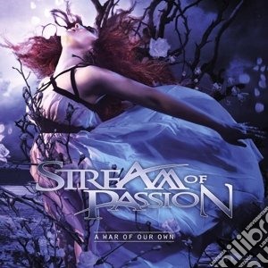 Stream Of Passion - A War Of Our Own cd musicale di Stream of passion