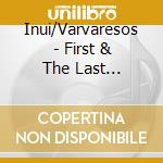 Inui/Varvaresos - First & The Last Romantic cd