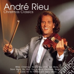 Andre' Rieu - Christmas Classics cd musicale di Andre' Rieu