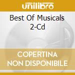 Best Of Musicals 2-Cd cd