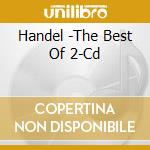 Handel -The Best Of 2-Cd cd