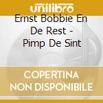 Ernst Bobbie En De Rest - Pimp De Sint cd