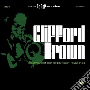 Clifford Brown - When Bebop Was King! cd musicale di Clifford Brown