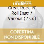 Great Rock 'N' Roll Instr / Various (2 Cd) cd musicale