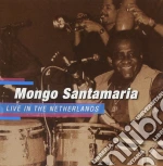 Mongo Santamaria - Live In The Netherlands cd
