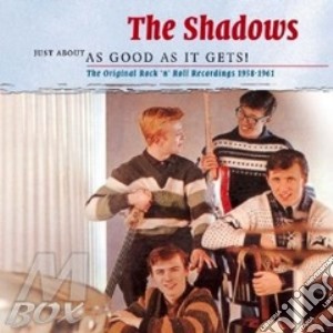 Just about as goog as it gets! cd musicale di Shadows The