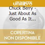 Chuck Berry - Just About As Good As It (2 Cd) cd