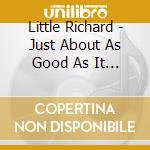 Little Richard - Just About As Good As It (2 Cd) cd musicale di Little Richard