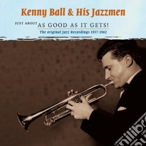 Kenny Ball & His Jazzmen - Just About As Good As It (2 Cd) cd musicale di Kenny ball & his jaz