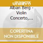 Alban Berg - Violin Concerto, Three Orchestral Pieces Op.6 cd