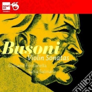 Ferruccio Busoni - Violin Sonatas cd musicale di Ferruccio Busoni