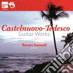 Mario Castelnuovo-Tedesco - Guitar Works