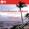 Mario Castelnuovo-Tedesco - Guitar Works cd musicale di Mario Castelnuovo