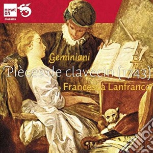 Francesco Geminiani - Pieces De Clavecin cd musicale di Francesco Geminiani