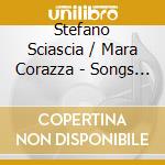 Stefano Sciascia / Mara Corazza - Songs Of The World cd musicale di Stefano Sciascia Mara Corazza