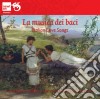 Daniela Benori / Francesco Grollo - Musica Dei Baci (La): Italian Love Songs cd