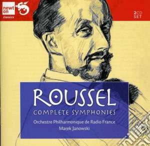 Albert Roussel - Complete Symphonies (2 Cd) cd musicale di Roussel / Orchestre Philharmonique De Radio France