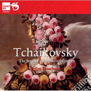 Pyotr Ilyich Tchaikovsky - The Seasons x Balakirev: Islamey cd musicale di Yefim Tchiakovsky / Bronfman