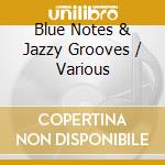 Blue Notes & Jazzy Grooves / Various cd