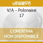 V/A - Polonaise 17 cd
