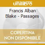 Francis Alban Blake - Passages cd