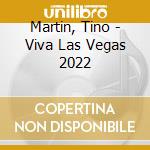 Martin, Tino - Viva Las Vegas 2022 cd