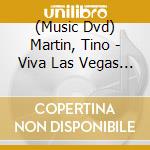 (Music Dvd) Martin, Tino - Viva Las Vegas 2022 cd