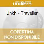 Unkh - Traveller cd musicale di Unkh