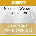 Marianne Weber - Ode Aan Jou cd