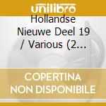Hollandse Nieuwe Deel 19 / Various (2 Cd) cd