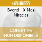 Byentl - X-Mas Miracles cd