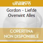 Gordon - Liefde Overwint Alles cd
