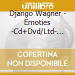 Django Wagner - Emoties -Cd+Dvd/Ltd- (2 Cd)
