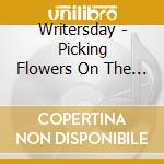 Writersday - Picking Flowers On The Moon cd