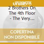 2 Brothers On The 4th Floor - The Very Best Of (2 Cd) cd musicale di 2 Brothers On The 4th Floor