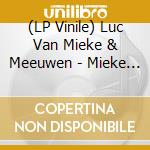 (LP Vinile) Luc Van Mieke & Meeuwen - Mieke & Meeuwen Luc Van vinile