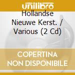 Hollandse Nieuwe Kerst. / Various (2 Cd) cd