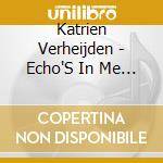Katrien Verheijden - Echo'S In Me Hoofd cd